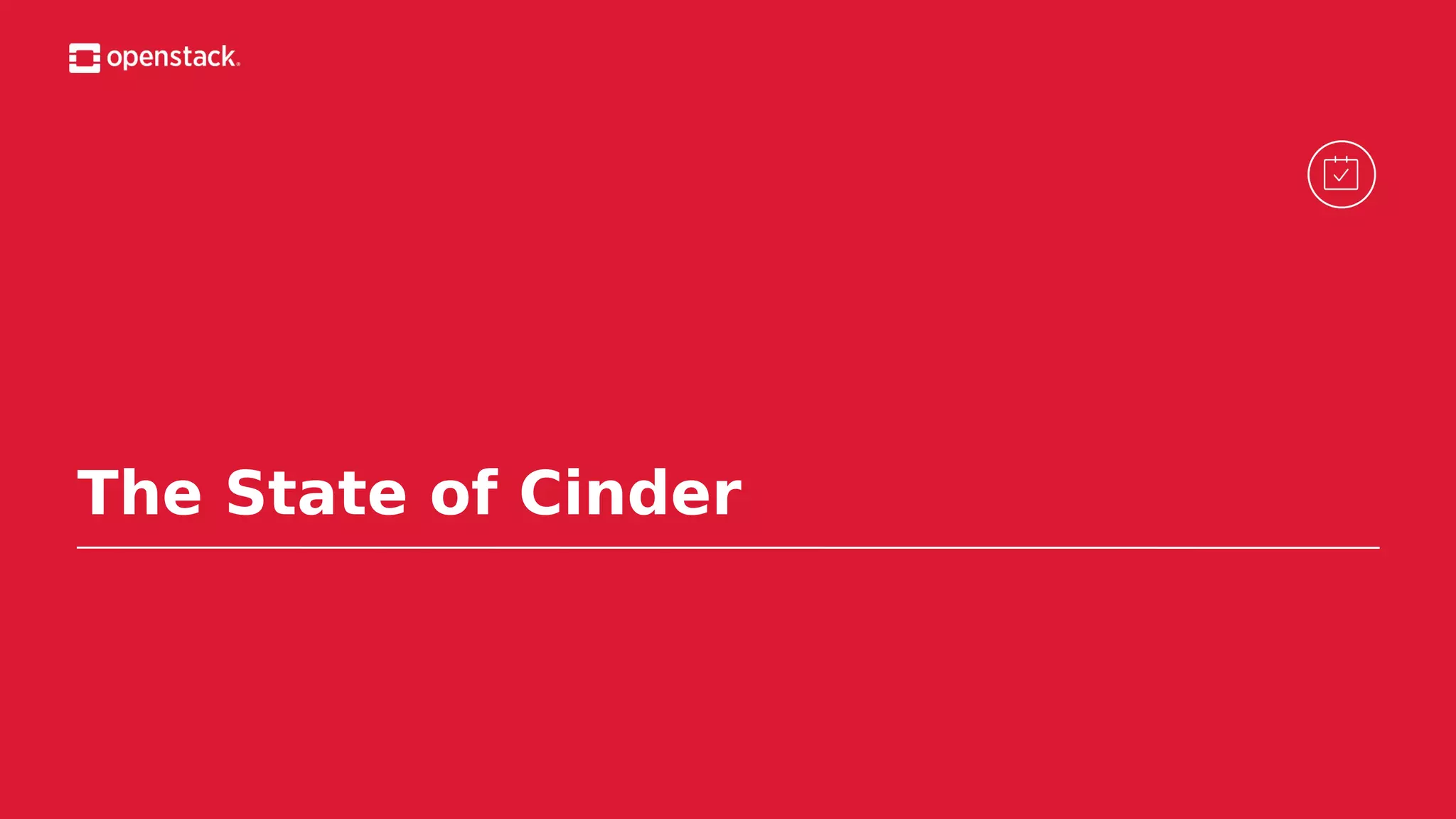 The State of Cinder
 