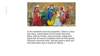 In this wonderful and very beautiful, I liked it a fairy
tale story, a description of the events that took
place, with its...