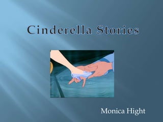Cinderella Stories Monica Hight 