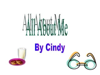All About Me By Cindy 