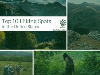 Top 10 Hiking Locations in the United States with Cindy Laquidara
