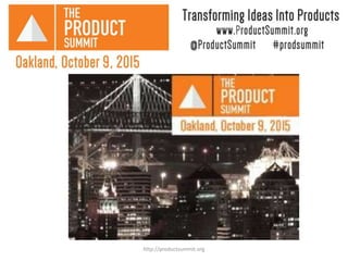 http://productsummit.org
 