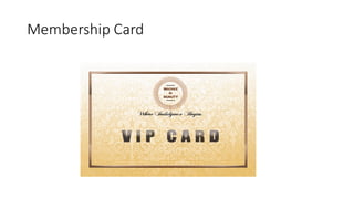 Membership	
  Card
 