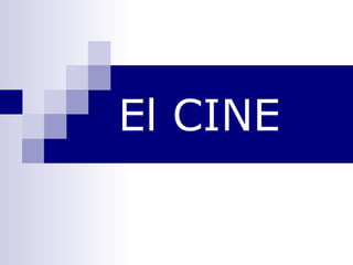 El CINE 
