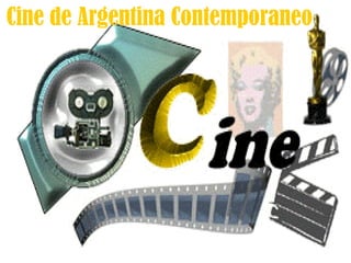 Cine de Argentina Contemporaneo 