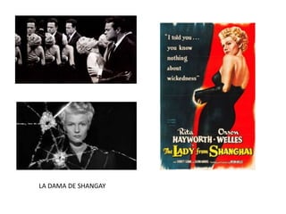 LA DAMA DE SHANGAY
 