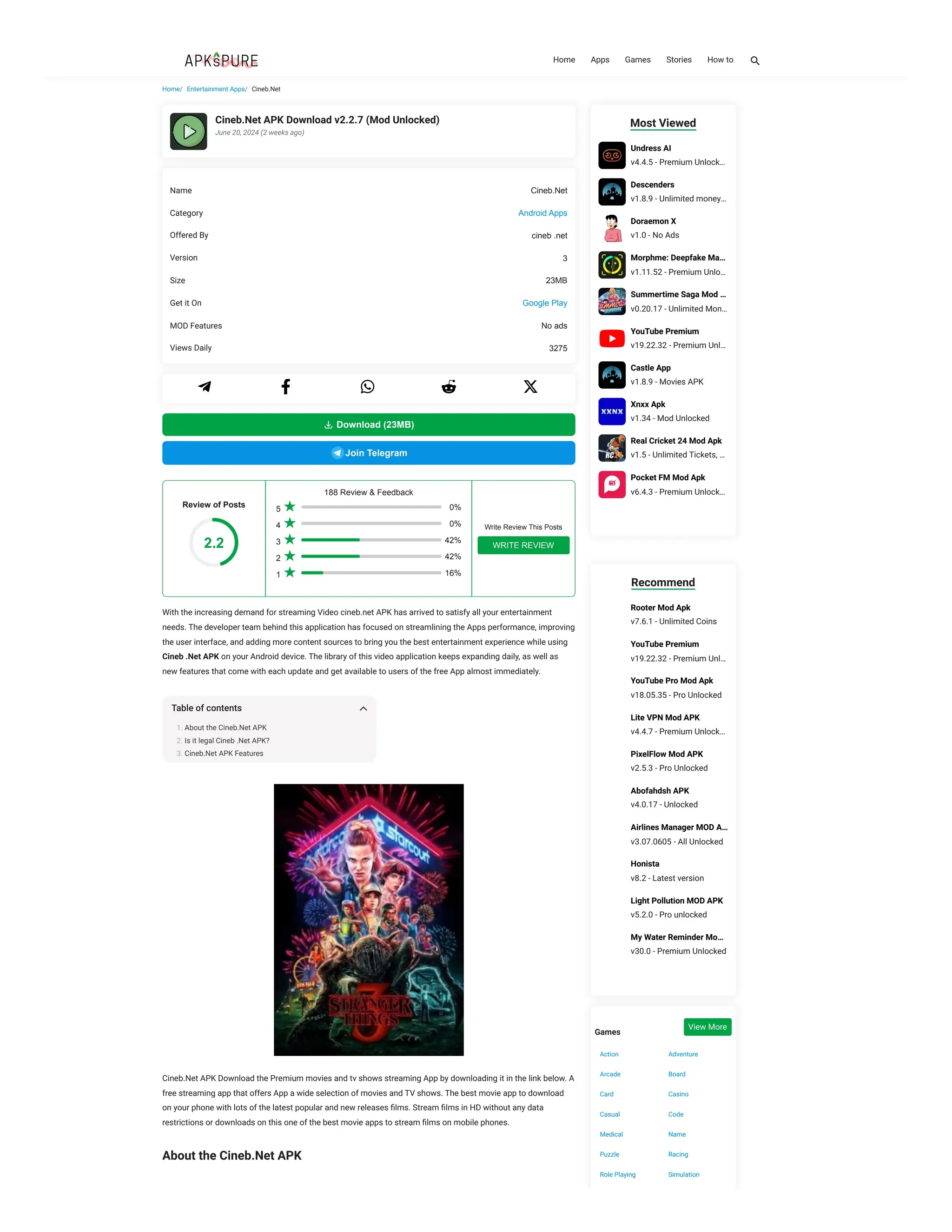 Home Apps Games Stories How to
Review of Posts
188 Review & Feedback
5 0%
4 0%
3 42%
2 42%
1 16%
Write Review This Posts
WRITE REVIEW
Home/ Entertainment Apps/ Cineb.Net
Cineb.Net APK Download v2.2.7 (Mod Unlocked)
June 20, 2024 (2 weeks ago)
Name Cineb.Net
Category Android Apps
Offered By cineb .net
Version 3
Size 23MB
Get it On Google Play
MOD Features No ads
Views Daily 3275
Download (23MB)
Join Telegram
With the increasing demand for streaming Video cineb.net APK has arrived to satisfy all your entertainment
needs. The developer team behind this application has focused on streamlining the Apps performance, improving
the user interface, and adding more content sources to bring you the best entertainment experience while using
Cineb .Net APK on your Android device. The library of this video application keeps expanding daily, as well as
new features that come with each update and get available to users of the free App almost immediately.
Cineb.Net APK Download the Premium movies and tv shows streaming App by downloading it in the link below. A
free streaming app that offers App a wide selection of movies and TV shows. The best movie app to download
on your phone with lots of the latest popular and new releases films. Stream films in HD without any data
restrictions or downloads on this one of the best movie apps to stream films on mobile phones.
About the Cineb.Net APK
★
★
★
★
★
Table of contents
1. About the Cineb.Net APK
2. Is it legal Cineb .Net APK?
3. Cineb.Net APK Features
Games
View More
Action Adventure
Arcade Board
Card Casino
Casual Code
Medical Name
Puzzle Racing
Role Playing Simulation
Most Viewed
Undress AI
v4.4.5 - Premium Unlock…
Descenders
v1.8.9 - Unlimited money…
Doraemon X
v1.0 - No Ads
Morphme: Deepfake Ma…
v1.11.52 - Premium Unlo…
Summertime Saga Mod …
v0.20.17 - Unlimited Mon…
YouTube Premium
v19.22.32 - Premium Unl…
Castle App
v1.8.9 - Movies APK
Xnxx Apk
v1.34 - Mod Unlocked
Real Cricket 24 Mod Apk
v1.5 - Unlimited Tickets, …
Pocket FM Mod Apk
v6.4.3 - Premium Unlock…
Recommend
Rooter Mod Apk
v7.6.1 - Unlimited Coins
YouTube Premium
v19.22.32 - Premium Unl…
YouTube Pro Mod Apk
v18.05.35 - Pro Unlocked
Lite VPN Mod APK
v4.4.7 - Premium Unlock…
PixelFlow Mod APK
v2.5.3 - Pro Unlocked
Abofahdsh APK
v4.0.17 - Unlocked
Airlines Manager MOD A…
v3.07.0605 - All Unlocked
Honista
v8.2 - Latest version
Light Pollution MOD APK
v5.2.0 - Pro unlocked
My Water Reminder Mo…
v30.0 - Premium Unlocked
2.2
 