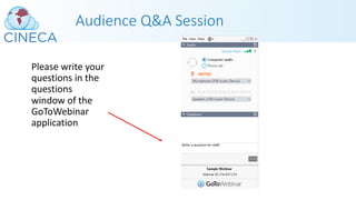 Audience Q&A Session
Please write your
questions in the
questions
window of the
GoToWebinar
application
 