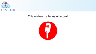 This webinar is being recorded
 