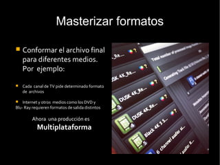 Títulos y créditos
 Añadir créditos, títulos y
subtítulos.
 