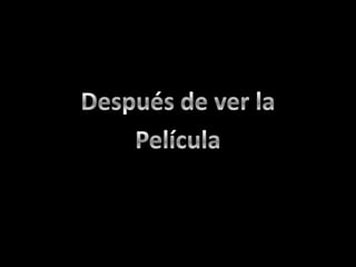 Antes de ver la Película 