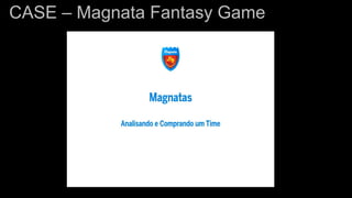 CASE – Magnata Fantasy Game
 