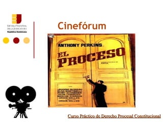 Curso Práctico de Derecho Procesal Constitucional Cinefórum 