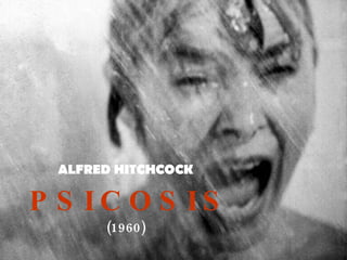 ALFRED HITCHCOCK P S I C O S I S (1960) 