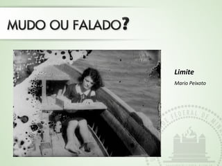 Limite
Mario Peixoto
 
