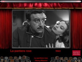 1963 La pantera rosa La pantera rosa  Henry Mancini ELENCO SINOPSE 