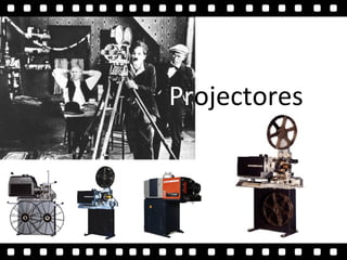 Pr ojectores   