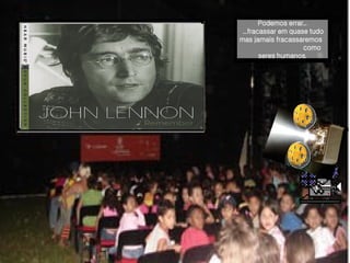 Podemos   errar...   ...fracassar   em quase tudo mas jamais fracassaremos  como seres humanos. 