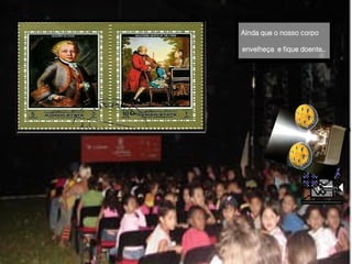 Ainda que o nosso corpo  envelheça  e fique doente... 