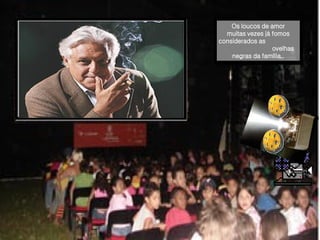 Os loucos de amor muitas vezes já fomos considerados as   ovelhas negras   da família... 