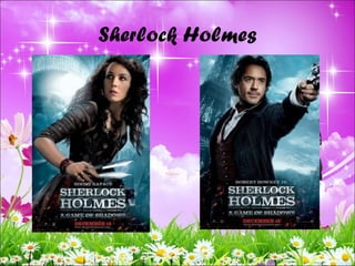 Sherlock Holmes
 