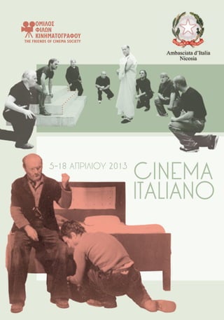 CINEMA
5-18 ΑΠΡΙΛΙΟΥ 2013


                     ITALIANO
 