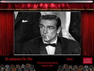 1962 El satánico Dr. No Tema de James Bond Agente 007 ELENCO SINOPSE 