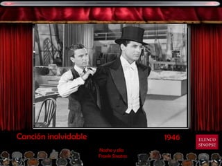 1946 Canción inolvidable Noche y día  Frank Sinatra ELENCO SINOPSE 
