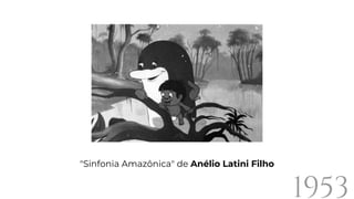 "Sinfonia Amazônica" de Anélio Latini Filho
1953
 