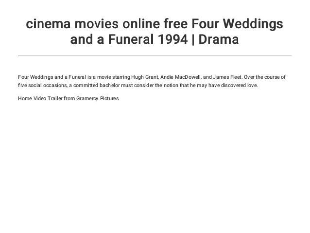 Cinema Movies Online Free Four Weddings And A Funeral 1994 Drama