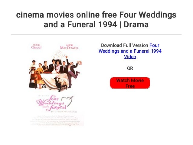 Cinema Movies Online Free Four Weddings And A Funeral 1994 Drama
