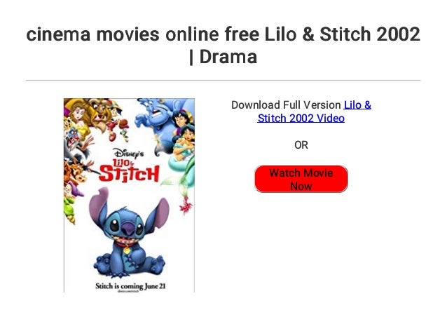 Cinema Movies Online Free Lilo Stitch 2002 Drama