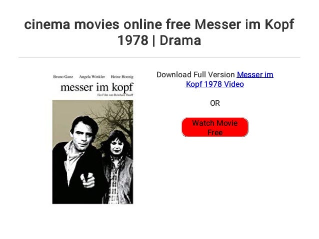Cinema Movies Online Free Messer Im Kopf 1978 Drama