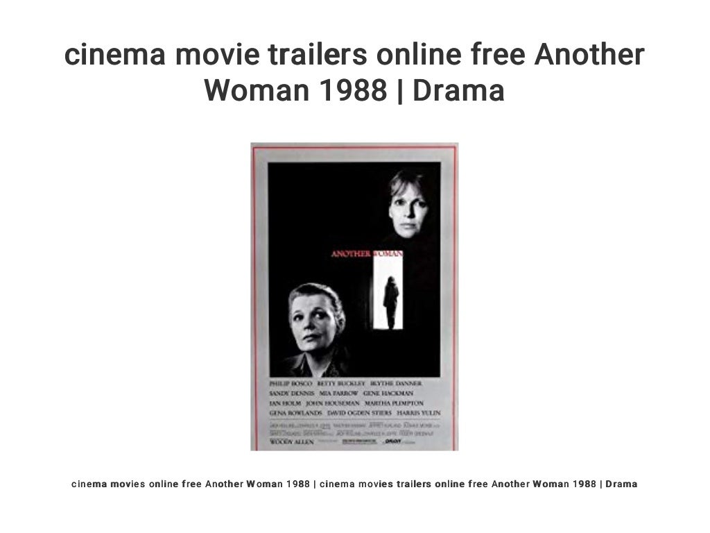 cinema movie trailers online free Another Woman 1988 | Drama