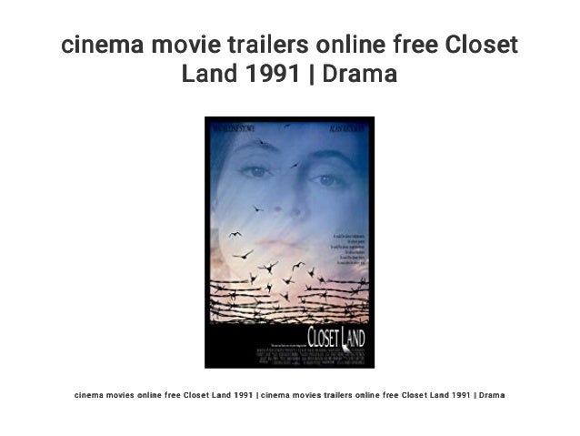 Cinema Movie Trailers Online Free Closet Land 1991 Drama