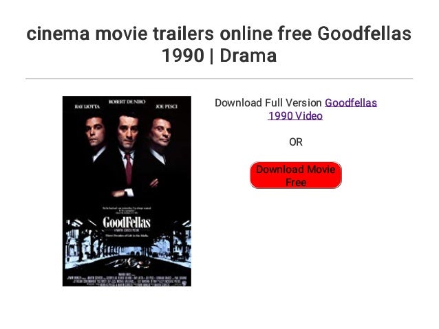 Cinema Movie Trailers Online Free Goodfellas 1990 Drama