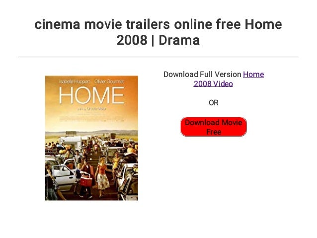 Cinema Movie Trailers Online Free Home 08 Drama Cinema Movie Trailers Online Free Home 08 Drama
