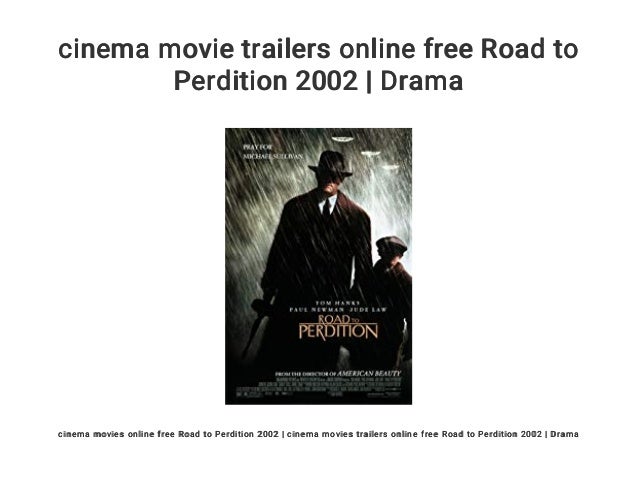 Cinema Movie Trailers Online Free Road To Perdition 02 Drama Cinema Movie Trailers Online Free Road To Perdition 02 Drama