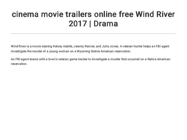 Cinema Movie Trailers Online Free Wind River 2017 Drama