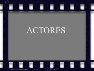 ACTORES