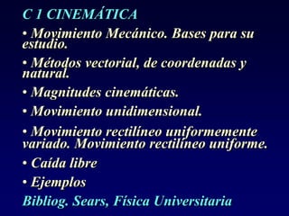 C 1 CINEMÁTICA ,[object Object]