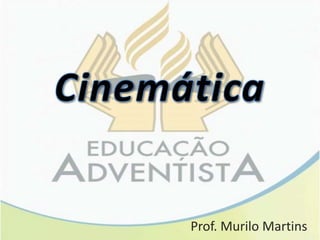 Prof. Murilo Martins
 