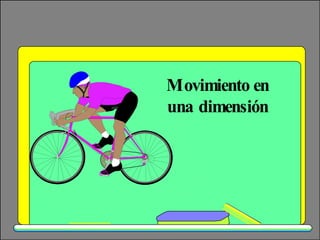 Movimiento en una dimensión 