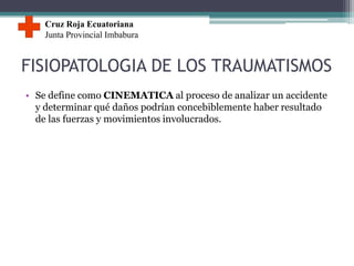 Cinematica del trauma en accidentes vehiculares | PPTX