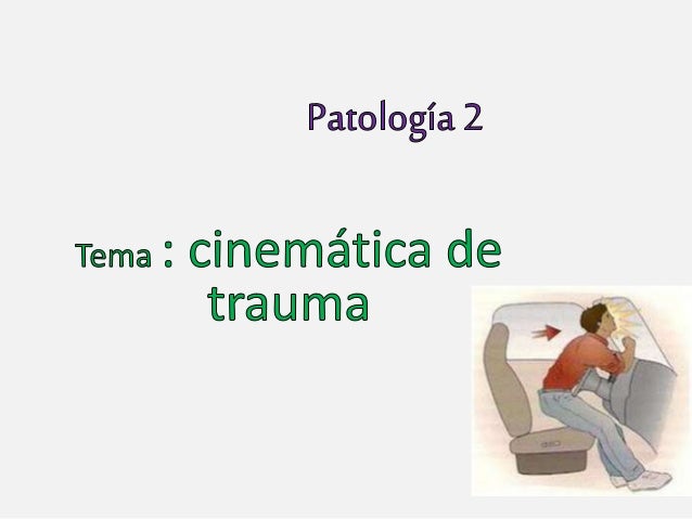 cinematica de trauma definicion cinematica de trauma definicion