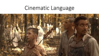Cinematic Language
 
