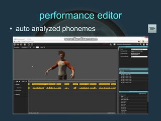 performance editor
• auto analyzed phonemes
 