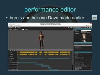 performance editor
• here’s another one Dave made earlier:
 