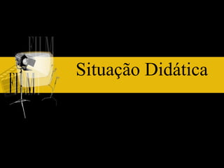 Situação Didática 