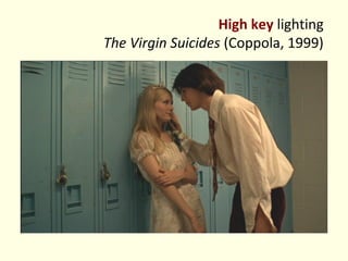 High key lighting
The Virgin Suicides (Coppola, 1999)
 